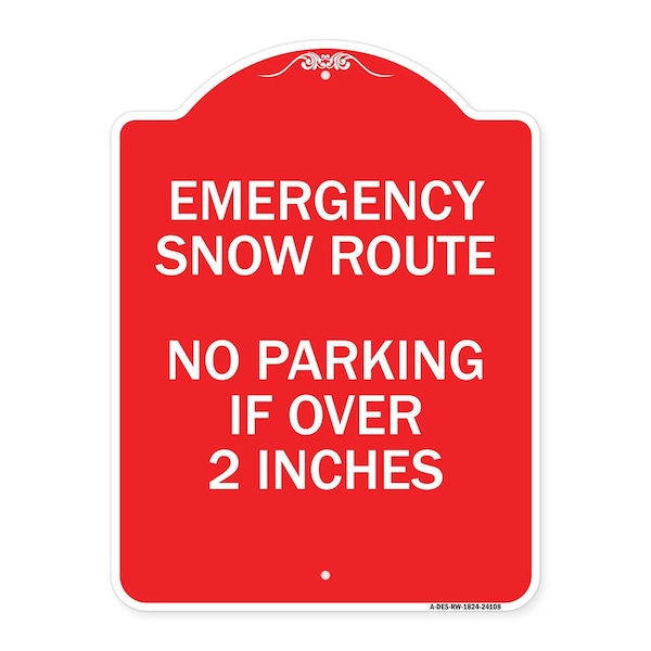 Emergency Snow Route No Parking Emergency Snow Route No Parking If Over 2 Inches, RW-1824-24108